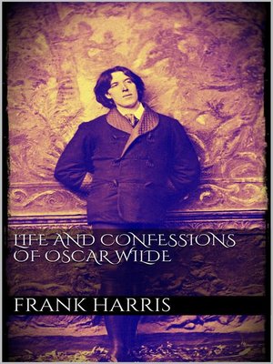 cover image of Life and Confessions of Oscar Wilde